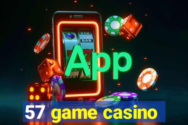 57 game casino